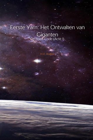 Eerste Yarn: Het Ontwaken van Giganten