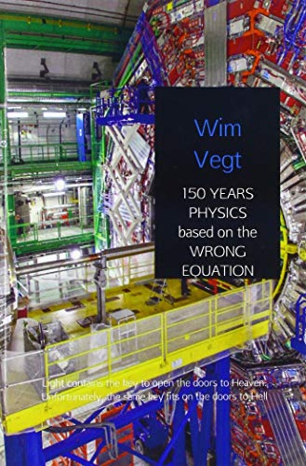 150 YEARS PHYSICS based on the WRONG EQUATION