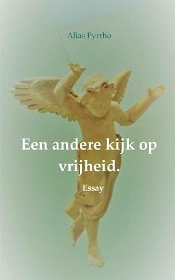 Een andere kijk op vrijheid.