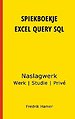 Spiekboekje Excel Query SQL