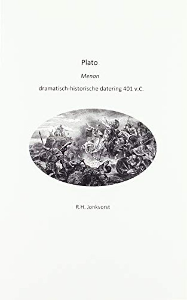 Plato Menon dramatisch-historische datering 401 v.C.