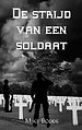 De strijd van een soldaat