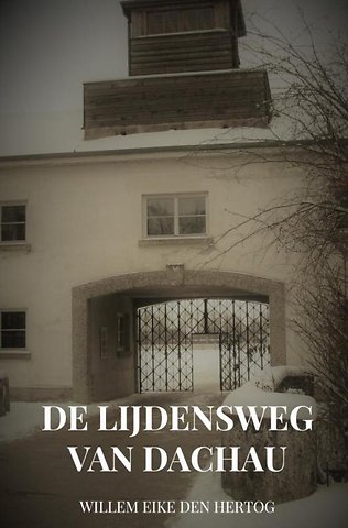 De Lijdensweg van Dachau