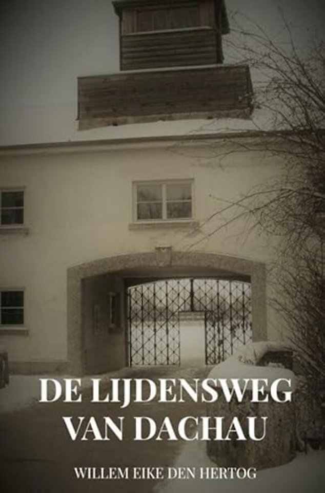 De Lijdensweg van Dachau