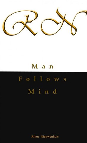 Man Follows Mind