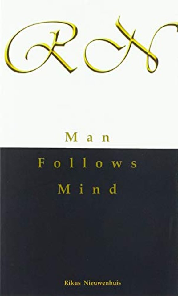 Man Follows Mind