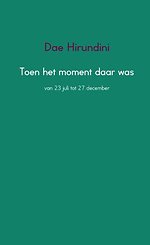 Toen het moment daar was