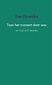 Toen het moment daar was