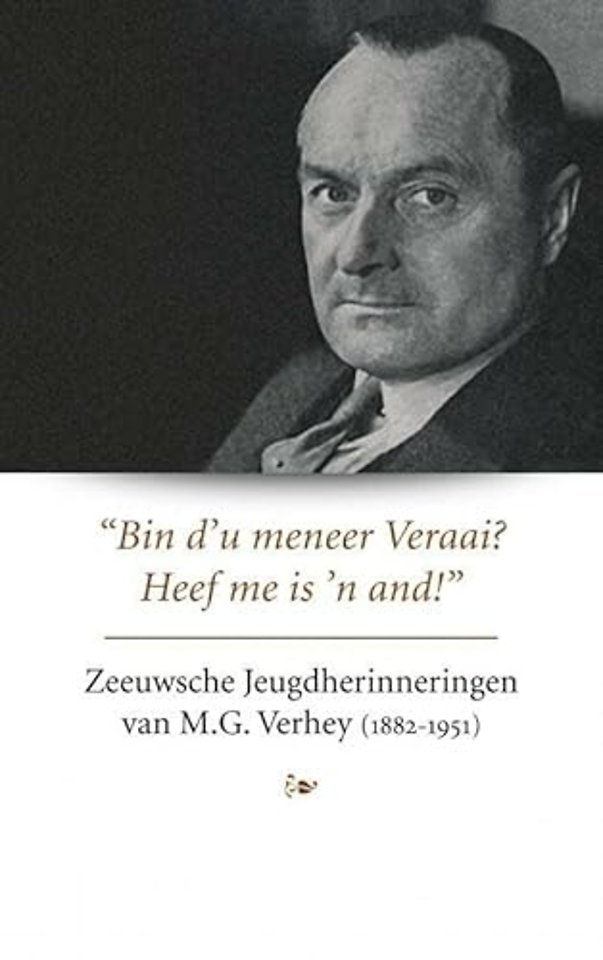Zeeuwsche Jeugdherinneringen van M.G. Verhey