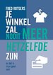 Je winkel zal nooit meer hetzelfde zijn en dat is maar goed ook!