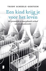 Een kind krijg je voor het leven