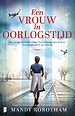Een vrouw in oorlogstijd Een vrouw in oorlogstijd