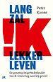 Lang zal ik lekker leven