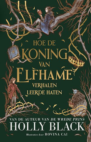 Hoe de koning van Elfhame verhalen leerde haten