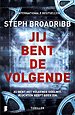 Jij bent de volgende