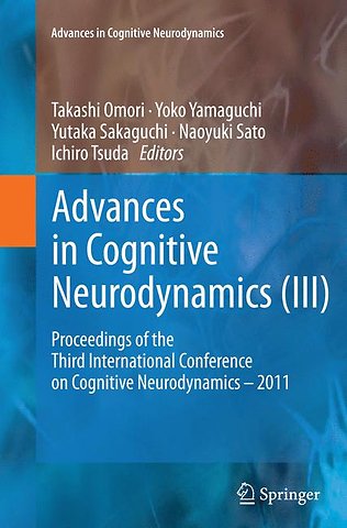 Advances in Cognitive Neurodynamics (III)