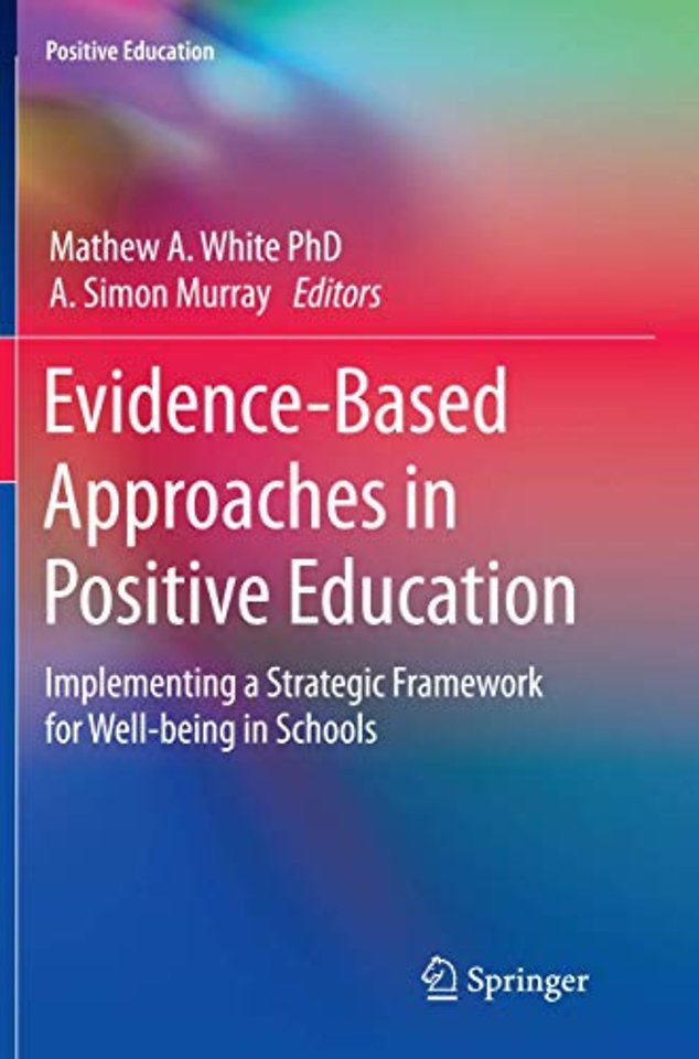 Evidence-Based Approaches in Positive Education