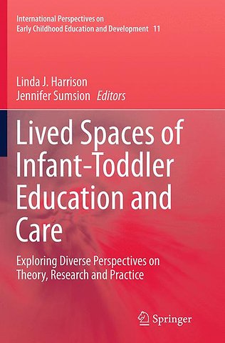 Lived Spaces of Infant-Toddler Education and Care