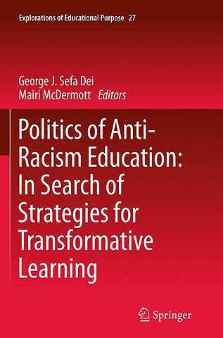 Politics of Anti-Racism Education: In Search of Strategies for Transformative Learning