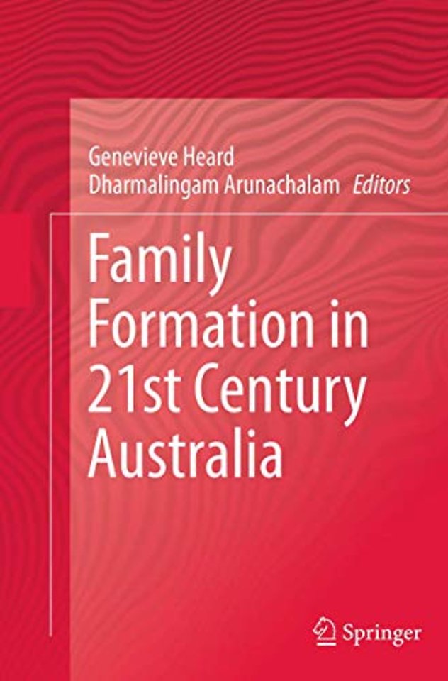 Family Formation in 21st Century Australia