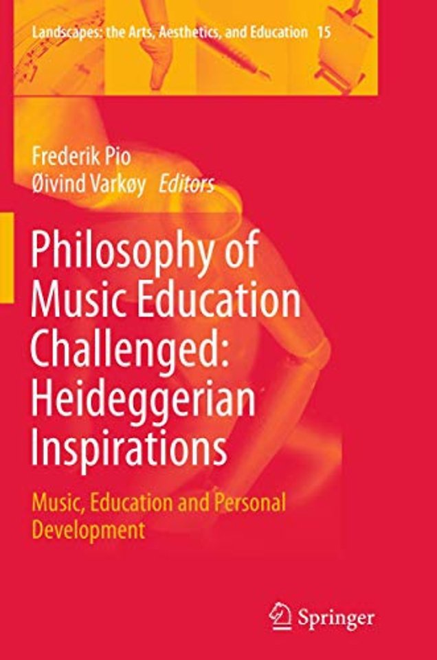Philosophy of Music Education Challenged: Heideggerian Inspirations