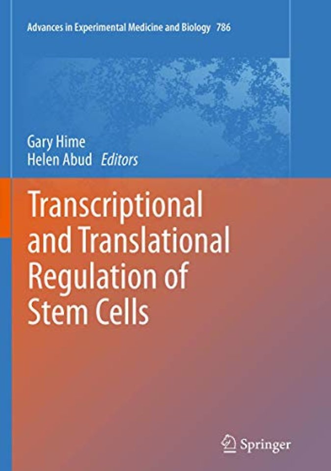 Transcriptional and Translational Regulation of Stem Cells