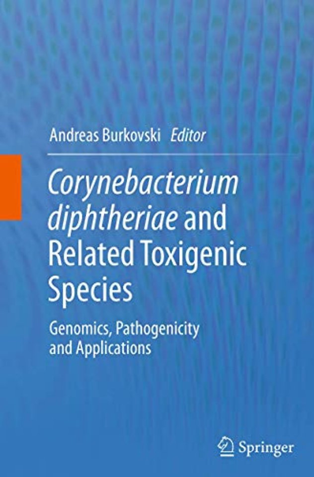 Corynebacterium diphtheriae and Related Toxigenic Species