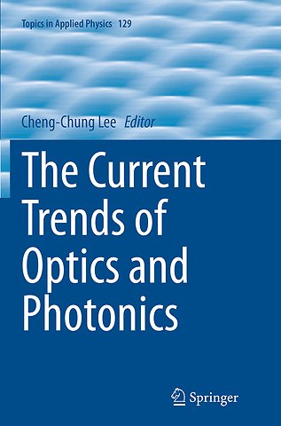The Current Trends of Optics and Photonics
