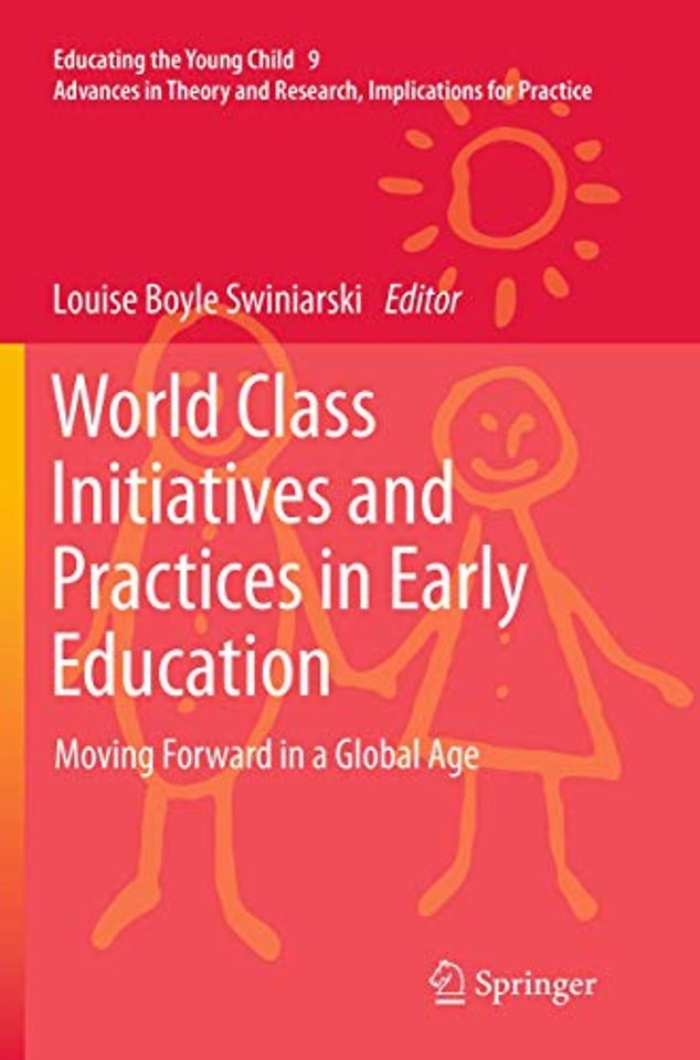 World Class Initiatives and Practices in Early Education