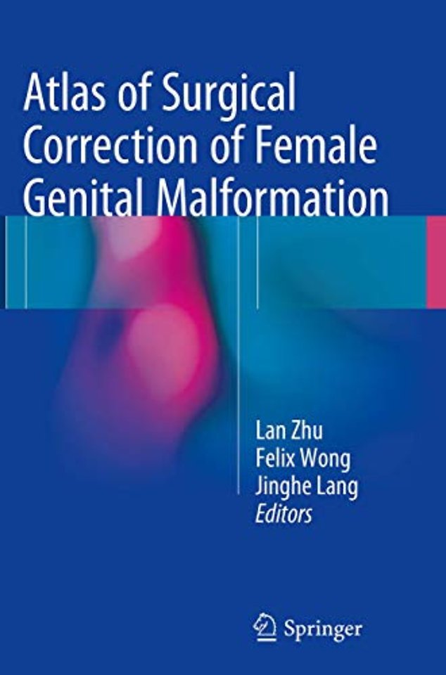 Atlas of Surgical Correction of Female Genital Malformation
