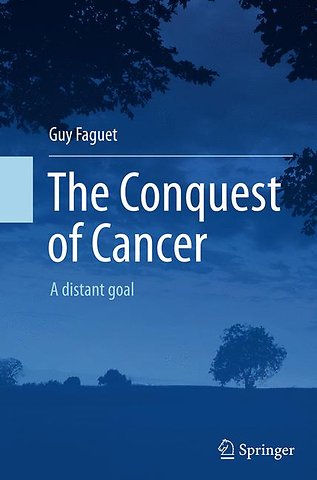 The Conquest of Cancer