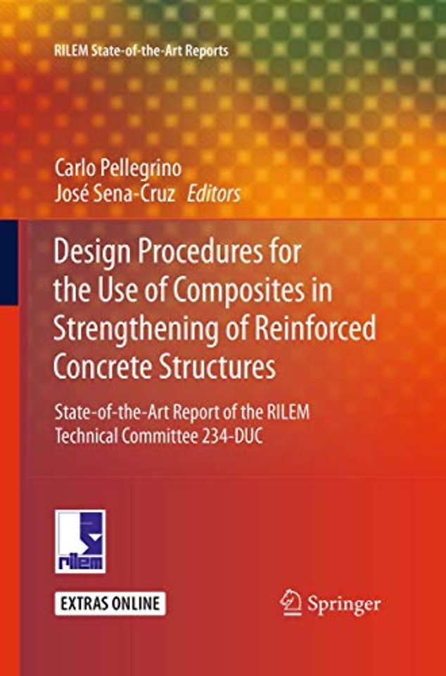 Design Procedures for the Use of Composites in Strengthening of Reinforced Concrete Structures