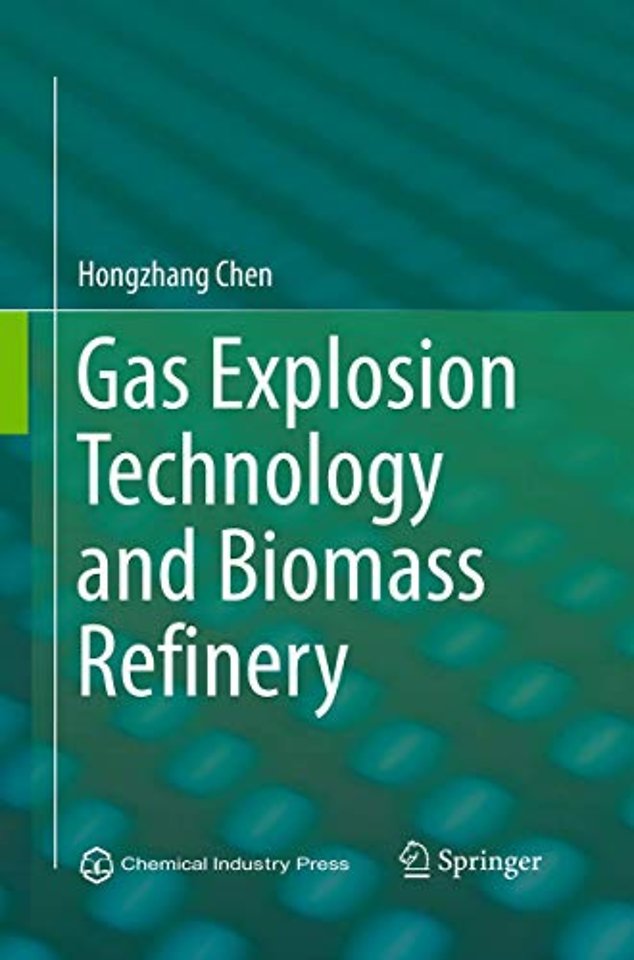 Gas Explosion Technology and Biomass Refinery