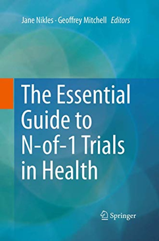 The Essential Guide to N-of-1 Trials in Health