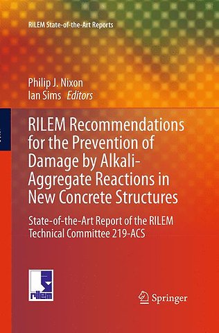 RILEM Recommendations for the Prevention of Damage by Alkali-Aggregate Reactions in New Concrete Structures