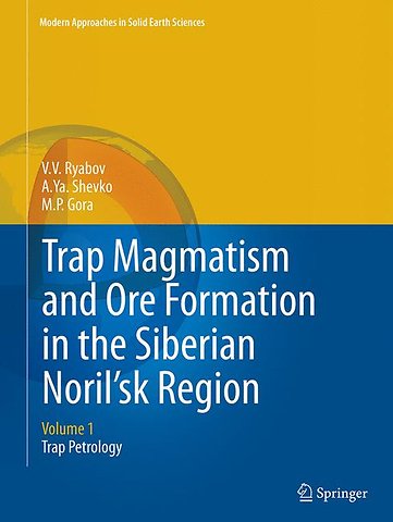 Trap Magmatism and Ore Formation in the Siberian Noril'sk Region