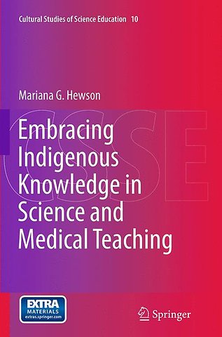 Embracing Indigenous Knowledge in Science and Medical Teaching