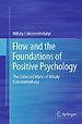 Flow and the Foundations of Positive Psychology