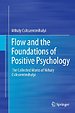 Flow and the Foundations of Positive Psychology