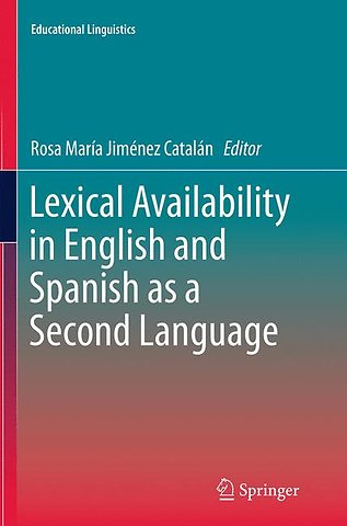 Lexical Availability in English and Spanish as a Second Language