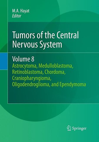 Tumors of the Central Nervous System, Volume 8