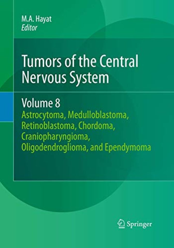 Tumors of the Central Nervous System, Volume 8