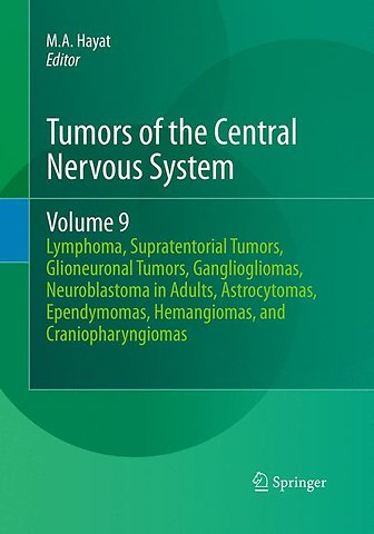 Tumors of the Central Nervous System, Volume 9