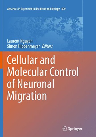 Cellular and Molecular Control of Neuronal Migration