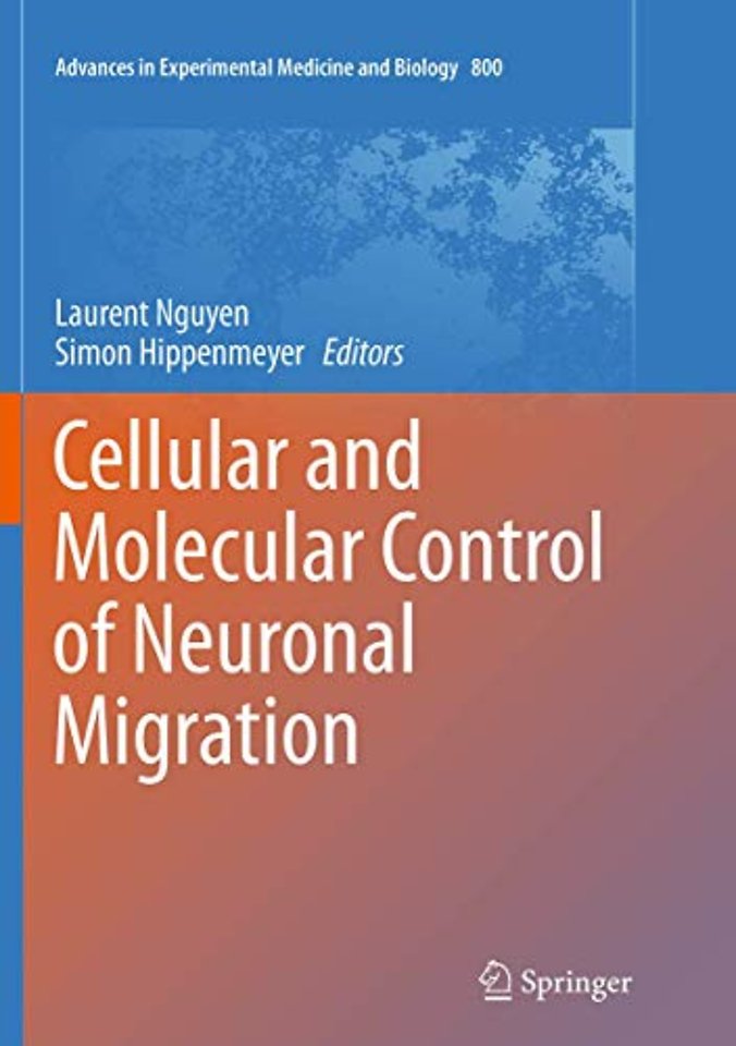 Cellular and Molecular Control of Neuronal Migration