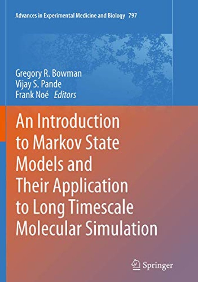 An Introduction to Markov State Models and Their Application to Long Timescale Molecular Simulation