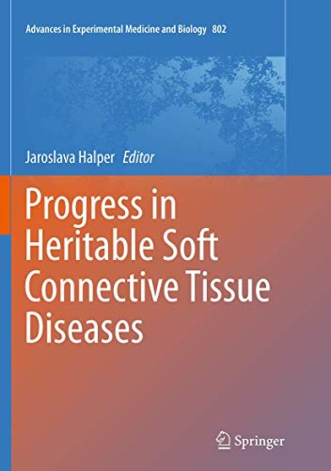 Progress in Heritable Soft Connective Tissue Diseases