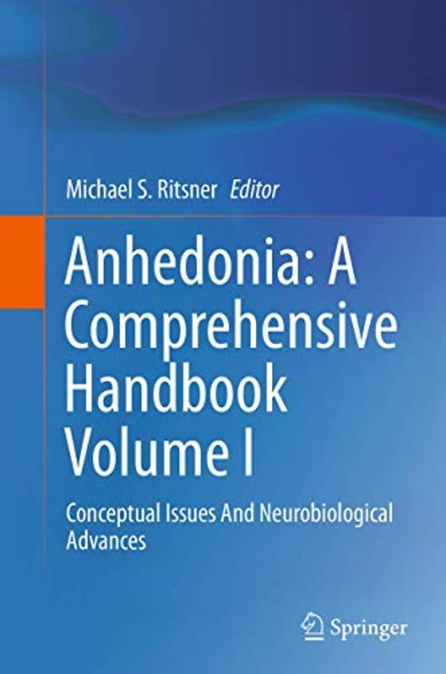 Anhedonia: A Comprehensive Handbook Volume I