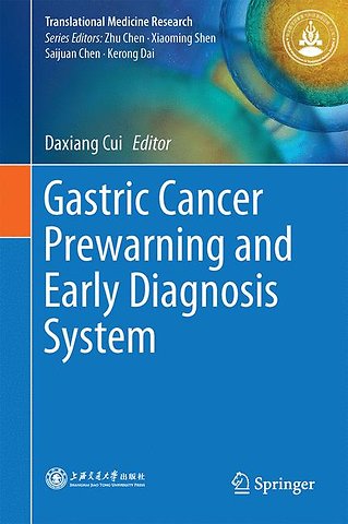 Gastric Cancer Prewarning and Early Diagnosis System