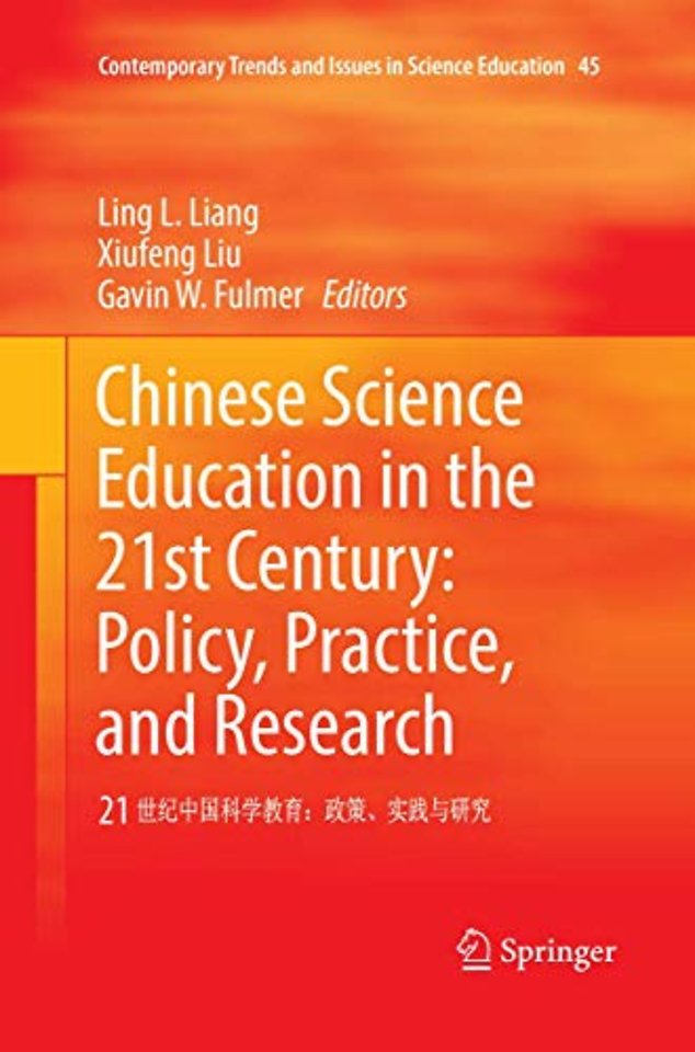 Chinese Science Education in the 21st Century: Policy, Practice, and Research